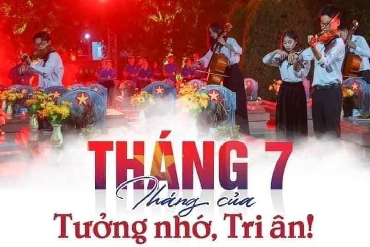 ​THÁNG BẢY TRI ÂN: ĐỜI ĐỜI NHỚ ƠN CÁC ANH HÙNG LIỆT SĨ ​